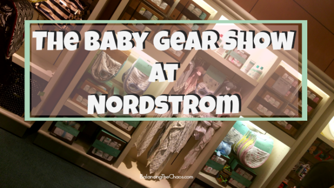 The Baby Gear Show, Nordstroms South Coast Plaza, Nordstroms Brea Mall