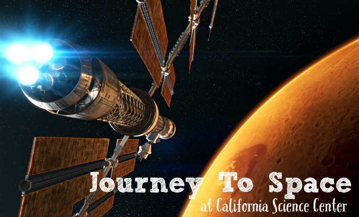 Journey To Space California Science Center