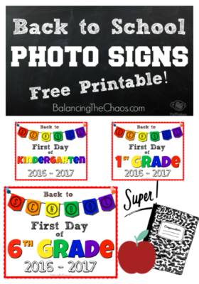 FREE PRINTABLE: Back to School Photo Signs - Balancing The Chaos