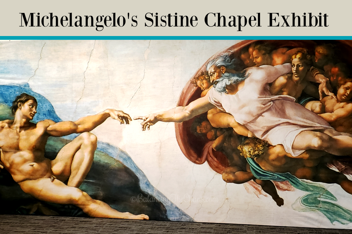 Michelangelos Sistine Chapel Exhibit