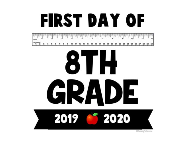 First day of 8th Grade
Back to school sign
Free Printable