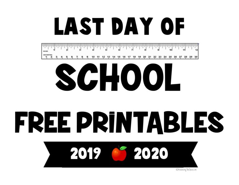 FREE PRINTABLE: 2020 Last Day of School Signs - Balancing The Chaos