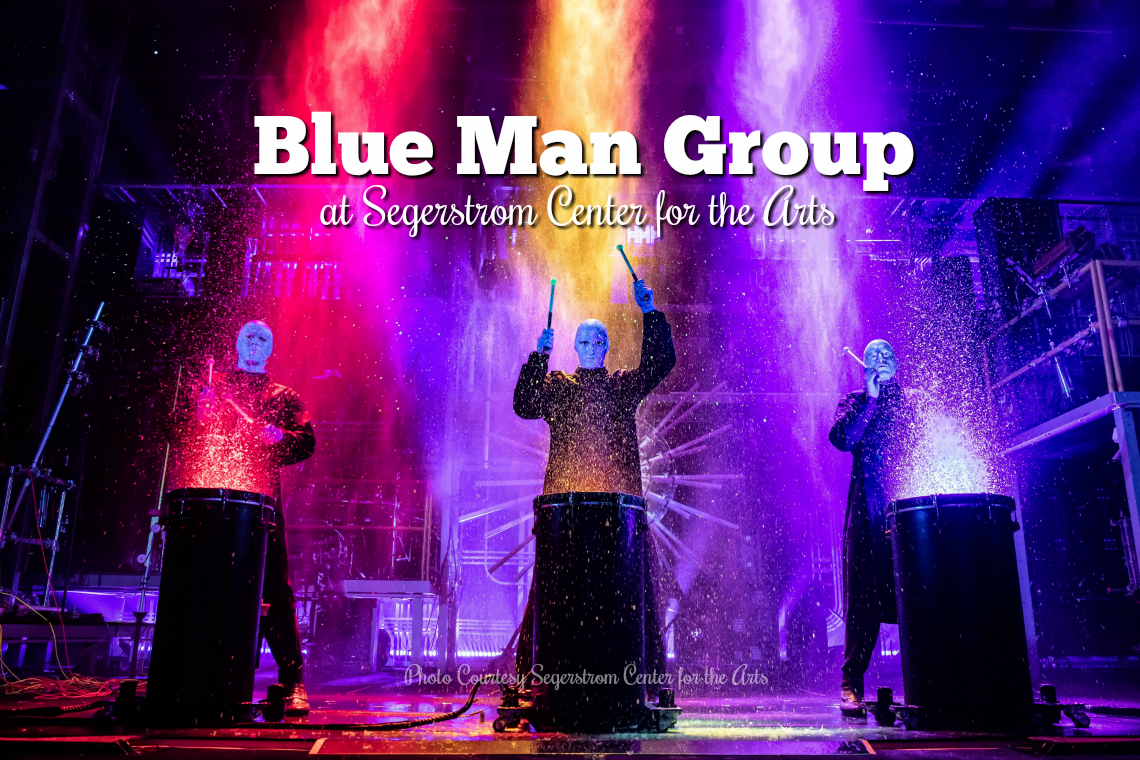 The Blue Man Group at Segerstrom Center for the Arts January 2020