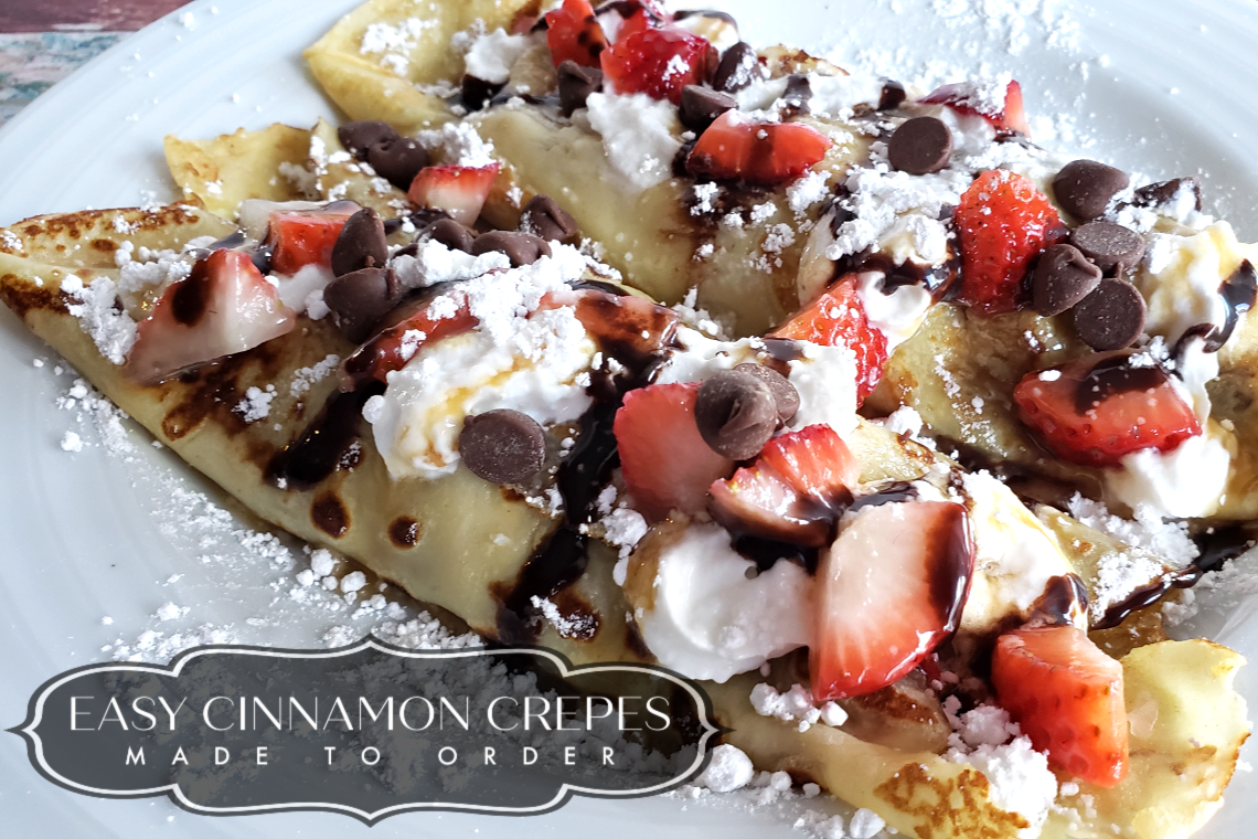 Easy Cinnamon Crepes Made to Order