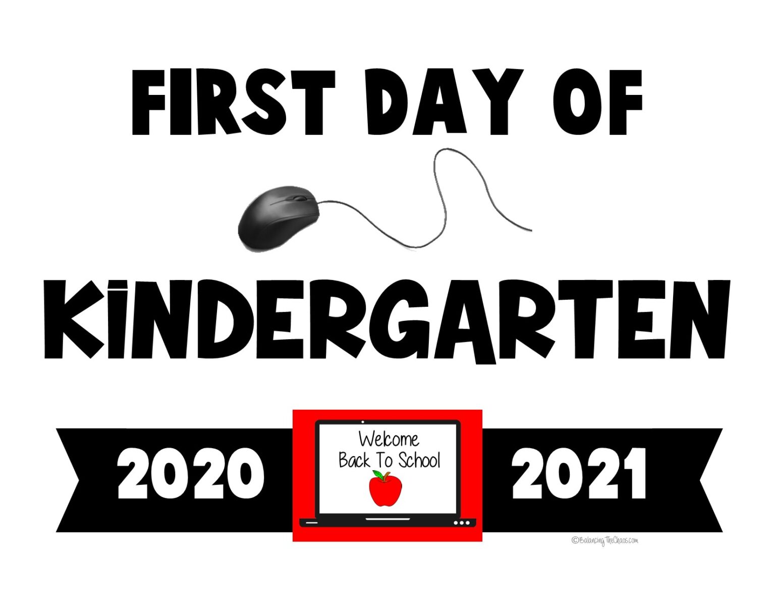 Free Printables 2020 2021 First Day Of School Signs Balancing The