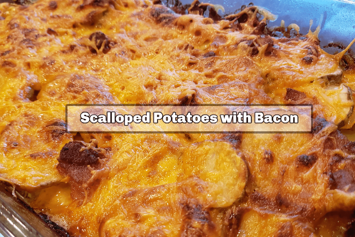 Scalloped Potatoes with Bacon