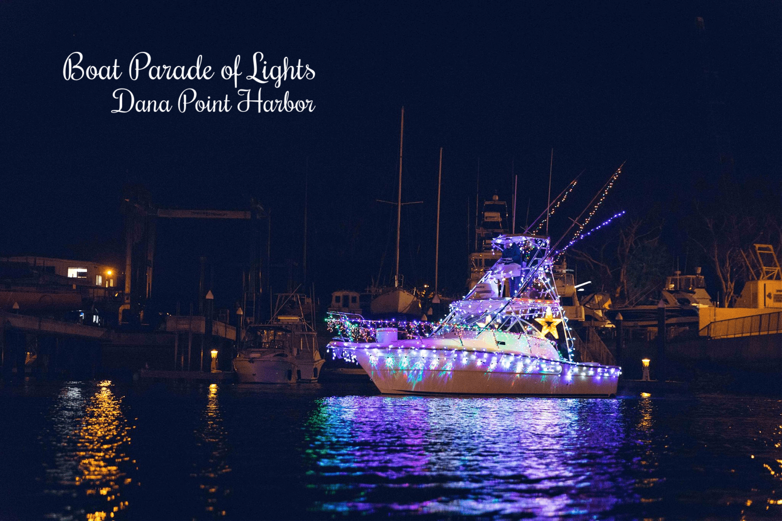 Dana Point Harbor Boat Parade of Lights Balancing The Chaos