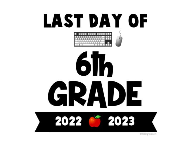 Last Day 6th grade 2023