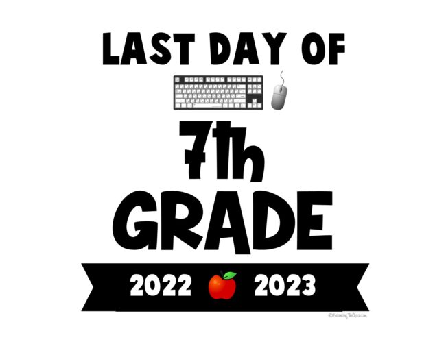 Last Day 7th grade 2023