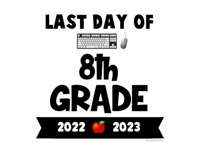 Last Day 8th grade 2023