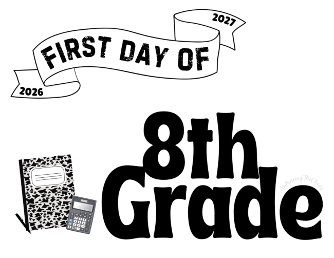 First Day of 8th Grade Version 2 2026 - 2027 Free Printable
