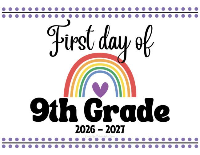 First day of 9th Grade Free Printable